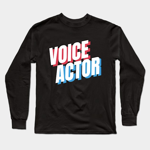 voice actor Long Sleeve T-Shirt by Fresh aus